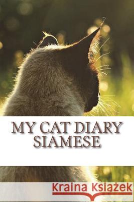 My cat diary: Siamese Young, Steffi 9781723007514 Createspace Independent Publishing Platform