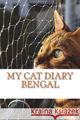 My cat diary: Bengal Young, Steffi 9781723008269 Createspace Independent Publishing Platform