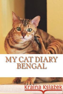 My cat diary: Bengal Young, Steffi 9781723010460 Createspace Independent Publishing Platform