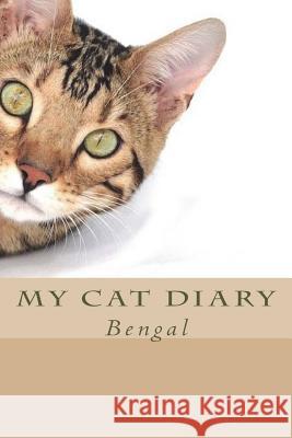 My cat diary: Bengal Young, Steffi 9781723011948 Createspace Independent Publishing Platform