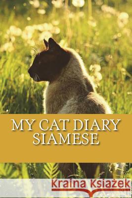 My cat diary: Siamese Young, Steffi 9781723015106 Createspace Independent Publishing Platform