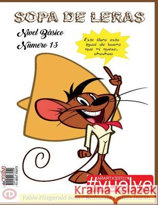 Sopa de Letras Nivel Basico Numero 13 Pablo Fitzgerald Sosa Bethsaida Padilla Duran 9781723035883