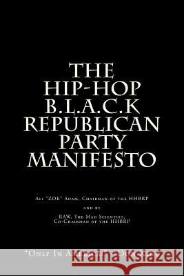 The HIP-HOP B.L.A.C.K. Republican Party Adam, Ali 