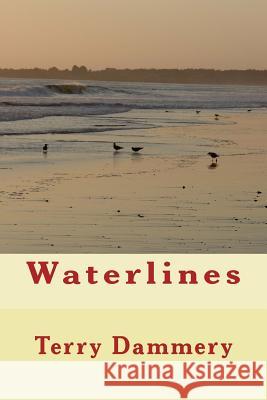 Waterlines Terry Dammery 9781723059544 Createspace Independent Publishing Platform