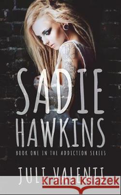 Sadie Hawkins Juli Valenti 9781723106996