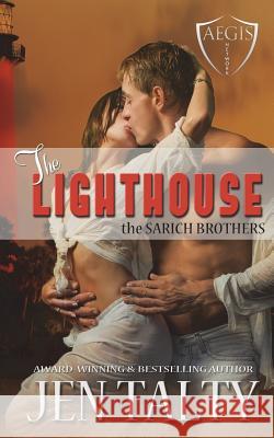 The Lighthouse: The Aegis Network Jen Talty 9781723108648 Createspace Independent Publishing Platform