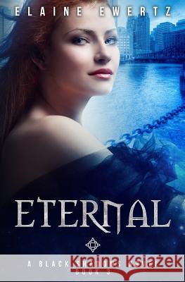 Eternal Elaine Ewertz 9781723140372 Createspace Independent Publishing Platform