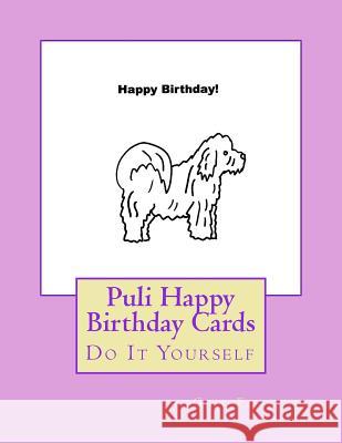 Puli Happy Birthday Cards: Do It Yourself Gail Forsyth 9781723183393