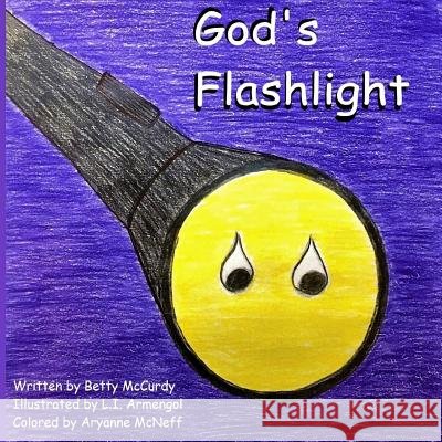 God's Flashlight Beatrice Armengol McCurdy 9781723185595