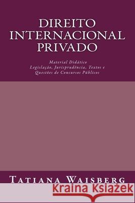 Direito Internacional Privado: Material Didatico Tatiana Waisberg 9781723188565 Createspace Independent Publishing Platform
