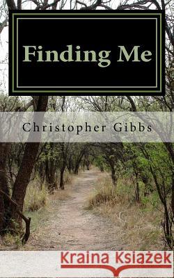 Finding Me: Senior Year Christopher Tyheim Gibbs Kristin Delbridge Kenya Robertson 9781723190018
