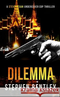 Dilemma Stephen Bentley 9781723203404