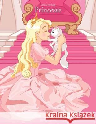 Livre de coloriage Princesse 1, 2 & 3 Nick Snels 9781723216558