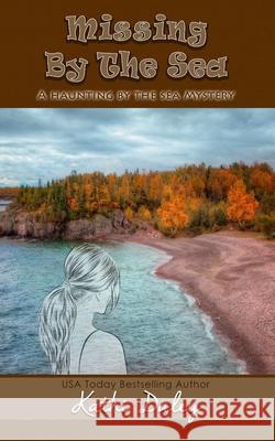Missing By The Sea Kathi Daley 9781723239069 Createspace Independent Publishing Platform