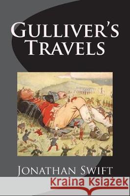 Gulliver's Travels Jonathan Swift 9781723240218 