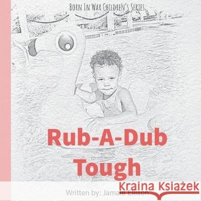 Rub-A-Dub Tough MR Jamale Reco Ellison 9781723240386