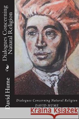 Dialogues Concerning Natural Religion David Hume 9781723242366 Createspace Independent Publishing Platform