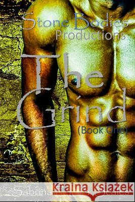 The Grind Sabrina Elb Scales 9781723260476 Createspace Independent Publishing Platform