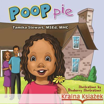 Poop Pie Msed Mhc Tamika Stewart Blueberry Illustrations 9781723270741 Createspace Independent Publishing Platform