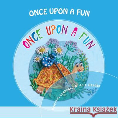 Once upon a Fun Osadko, Ania 9781723275869