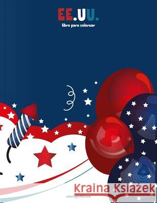 EE.UU. libro para colorear 1 Nick Snels 9781723282430 Createspace Independent Publishing Platform