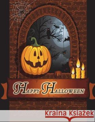 Happy Halloween: Adult Coloring Book Ravenswood Publishing Various Artists 9781723315084 Createspace Independent Publishing Platform