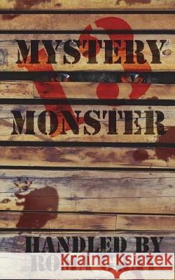 Mystery Monster 13: An Anthology Roma Gray Edward Ahern Jim Goforth 9781723315442 Createspace Independent Publishing Platform