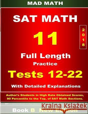 2018 New SAT Math Tests 12-22 Book B John Su 9781723317804 Createspace Independent Publishing Platform