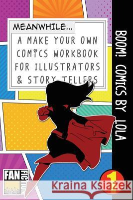 Boom! Comics by Lola Bokkaku Dojinshi 9781723324918 Createspace Independent Publishing Platform