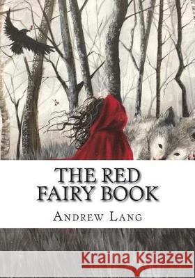 The Red Fairy Book Andrew Lang 9781723335211