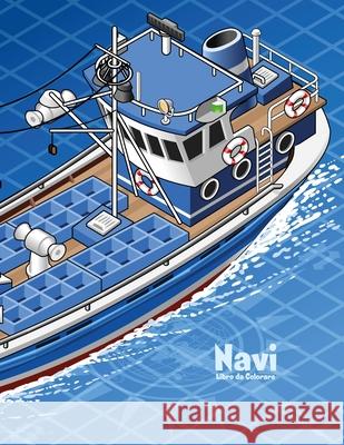 Navi Libro da Colorare 1 Nick Snels 9781723344725 Createspace Independent Publishing Platform