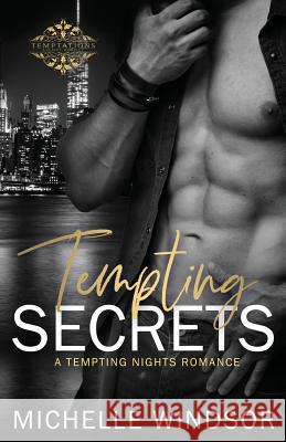 Tempting Secrets: A Tempting Nights Romance Michelle Windsor Amanda Walker 9781723378508