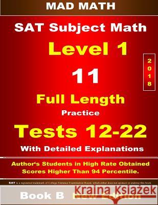 2018 SAT Subject Level 1 Book B Tests 12-22 John Su 9781723388316 Createspace Independent Publishing Platform