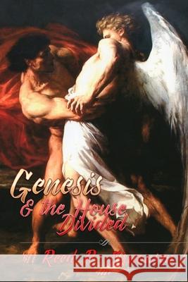 Genesis & the House Divided Reed R. Simonsen 9781723397523