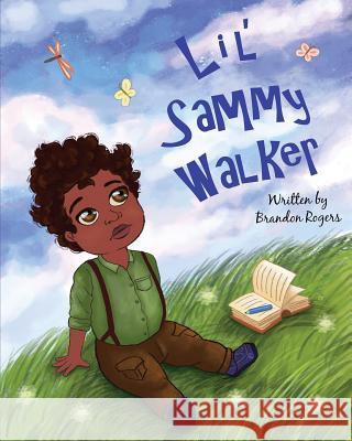 Lil' Sammy Walker Brandon Rogers 9781723413568