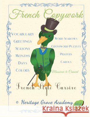 French Copywork: French Style Cursive Heritage Grove Academy Galadriel Grace 9781723432286