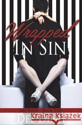 Wrapped In Sin Dinh, Dee 9781723449611 Createspace Independent Publishing Platform