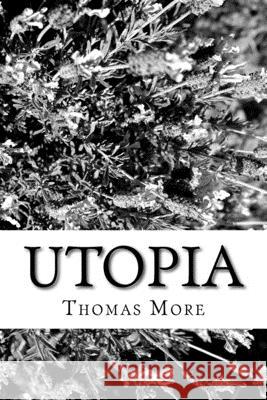 Utopia Thomas More 9781723452833 Createspace Independent Publishing Platform