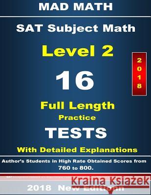 2018 SAT Math Level II 16 Tests John Su 9781723470684 Createspace Independent Publishing Platform