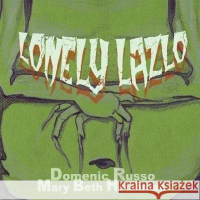 Lonely Lazlo Domenic J. Russo 9781723483462