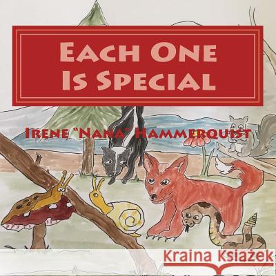 Each One Is Special Irene Hammerquist 9781723491887 Createspace Independent Publishing Platform