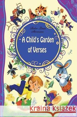 A Child's Garden of Verses Robert Louis Stevenson 9781723510779 Createspace Independent Publishing Platform