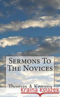 Sermons To The Novices Carter M. a., T. T. 9781723514630 Createspace Independent Publishing Platform