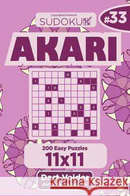 Sudoku Akari - 200 Easy Puzzles 11x11 (Volume 33) Dart Veider 9781723517594