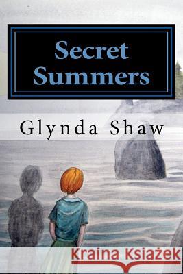 Secret Summers Glynda Shaw Rohvannyn Shaw 9781723524059 Createspace Independent Publishing Platform