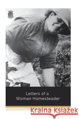 Letters of a Woman Homesteader Elinore Pruitt Stewart 9781723531989