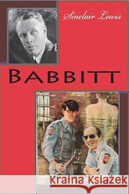 Babbitt Sinclair Lewis 9781723558481 Createspace Independent Publishing Platform