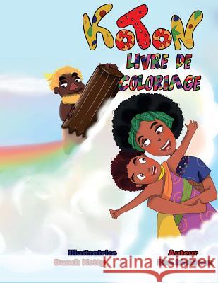 Koton Livre de coloriage Bunch Ketty Maureen Eno 9781723572777 Createspace Independent Publishing Platform