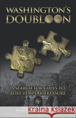 Washington's Doubloon Frank R. Faunce Kerry R. Faunce Mike McDowell 9781723579998 Createspace Independent Publishing Platform