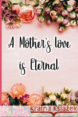 A Mother's Love Is Eternal Jane Maxwell 9781723708893